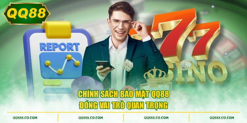 Chính sách bảo mật QQ88 đóng vai trò quan trọng