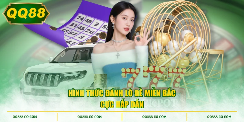 Hình thức đánh lô đề miền Bắc cực hấp dẫn