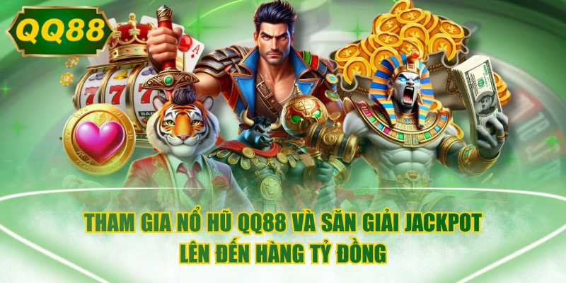Nổ Hũ QQ88